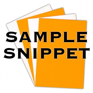•Sample Snippet, Centura Neon, Dayglo Fluorescent Card, 260gsm, Orange